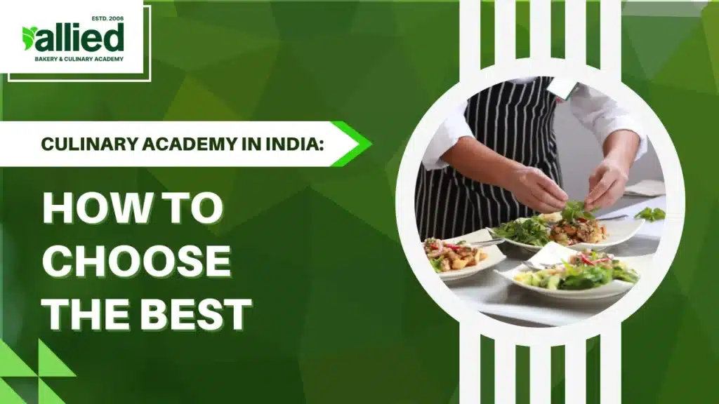 Culinary Academy in India